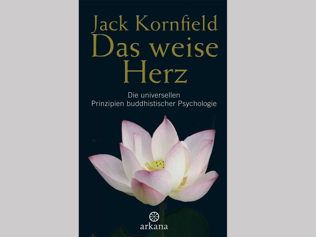 Du betrachtest gerade Das weise Herz [Jack Kornfield]