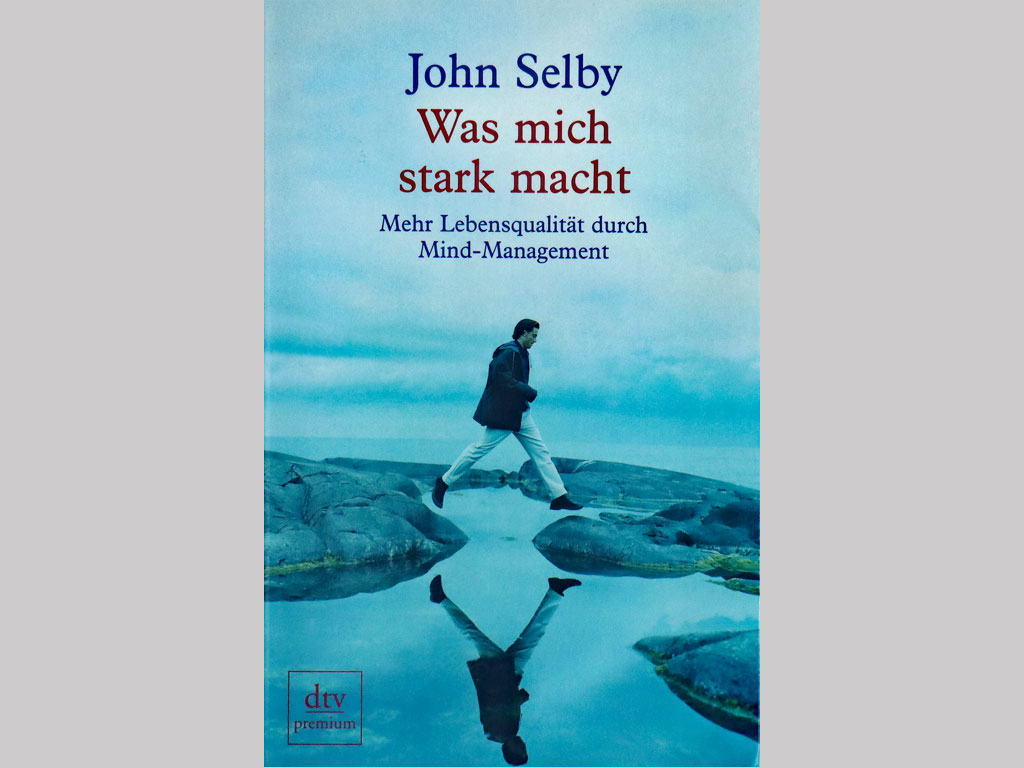 Du betrachtest gerade Was mich stark macht [John Selby]