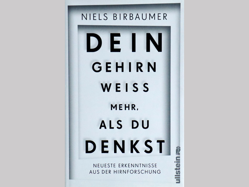Du betrachtest gerade Das Gehirn weiß mehr als du denkst [Niels Birbaumer]
