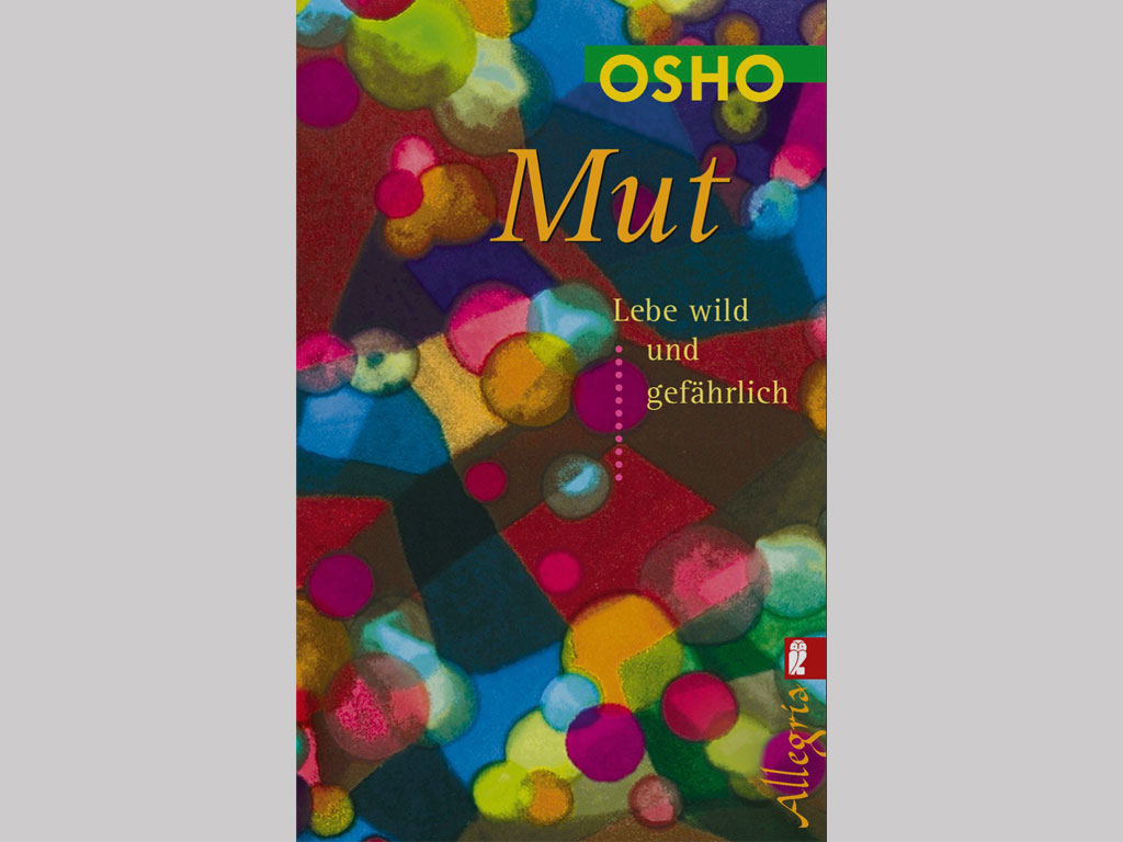 Du betrachtest gerade Mut [Osho]