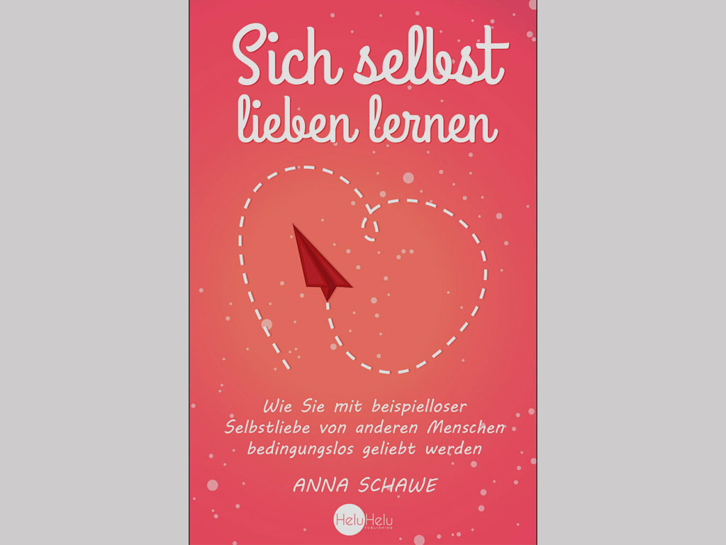 Du betrachtest gerade Sich selbst lieben lernen [Anna Schawe]