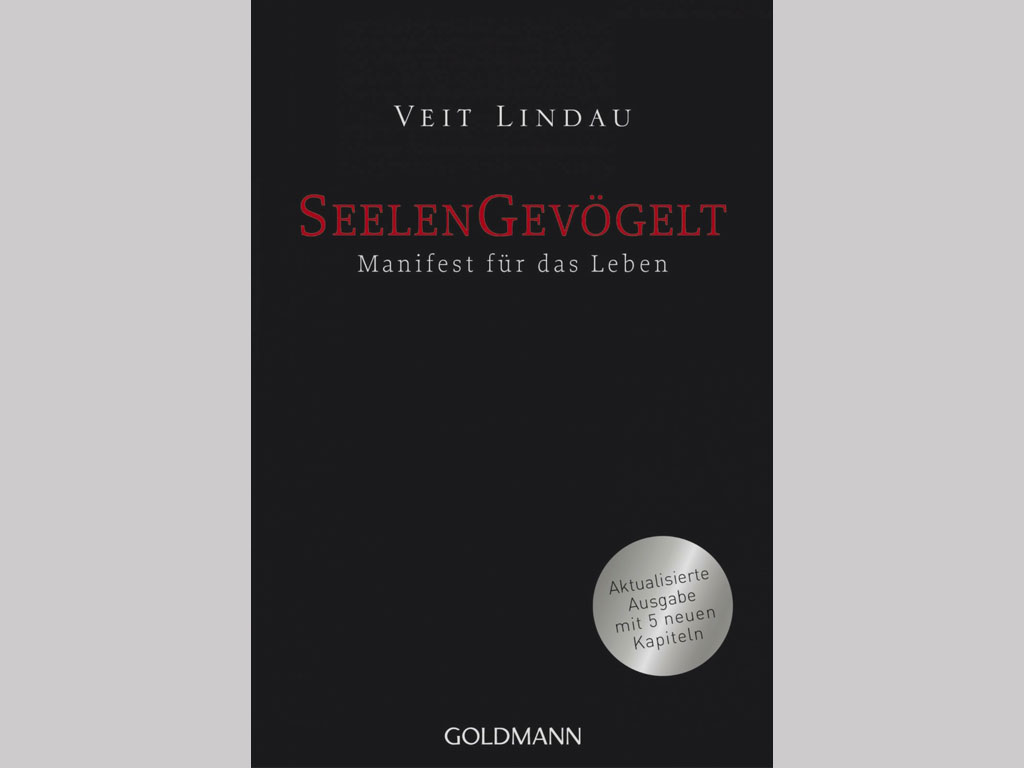 Du betrachtest gerade Seelengevögelt – Ein Manifest für das Leben [Veit Lindau]